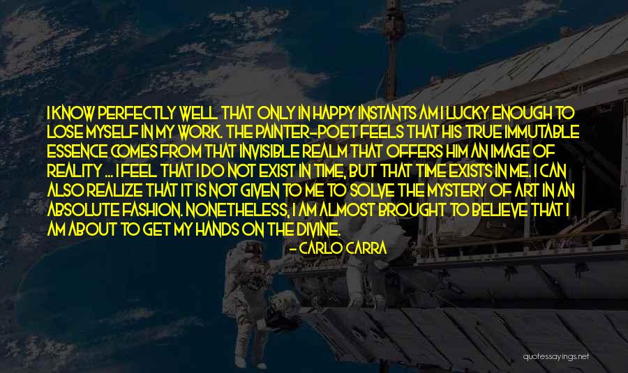 The Essence Of Time Quotes By Carlo Carra The Essence Of Time Quotes By Carlo Carra