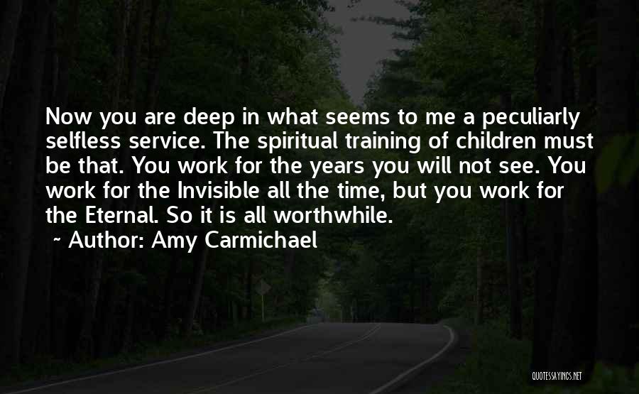 The Eternal Now Quotes By Amy Carmichael