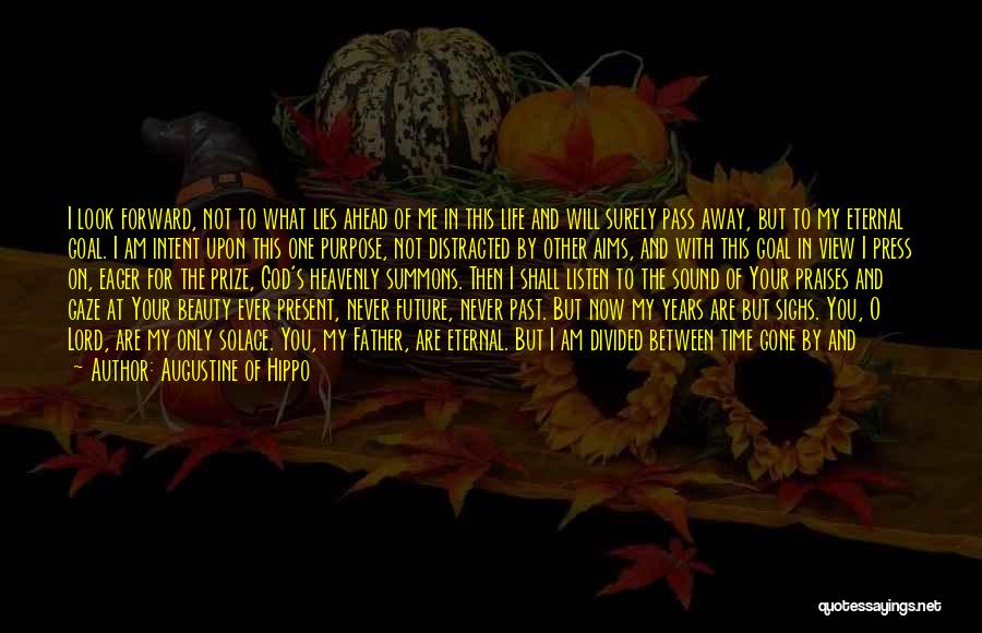 The Eternal Now Quotes By Augustine Of Hippo The Eternal Now Quotes By Augustine Of Hippo