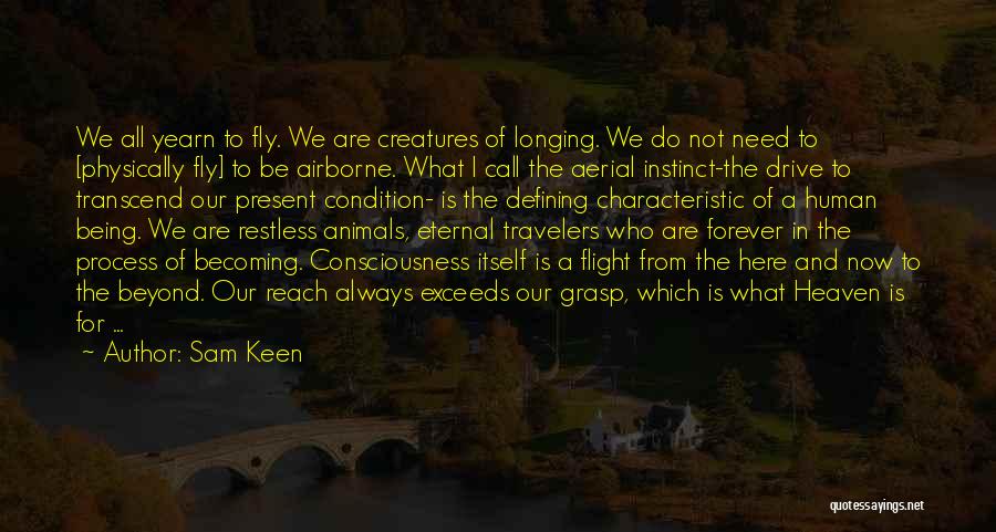 The Eternal Now Quotes By Sam Keen