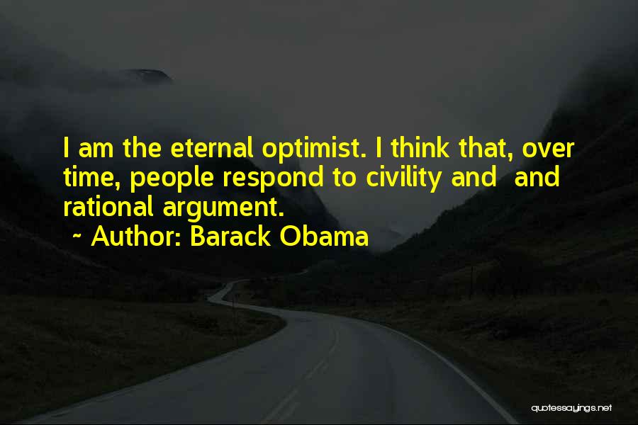 The Eternal Optimist Quotes By Barack Obama