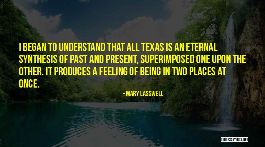The Eternal Present Quotes By Mary Lasswell The Eternal Present Quotes By Mary Lasswell