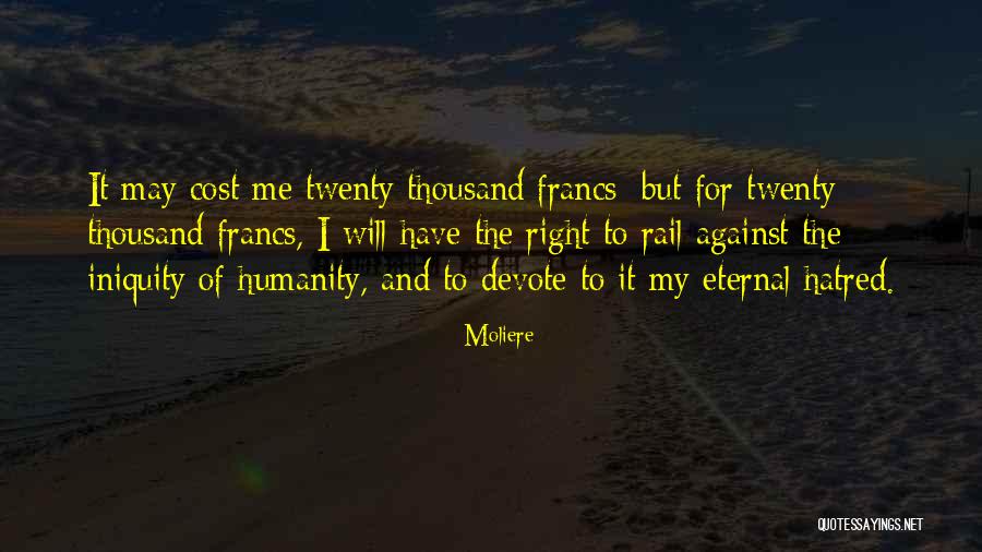 The Eternal Quotes By Moliere