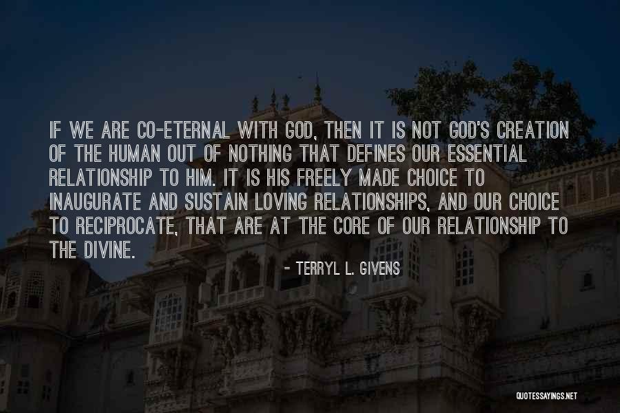 The Eternal Quotes By Terryl L. Givens