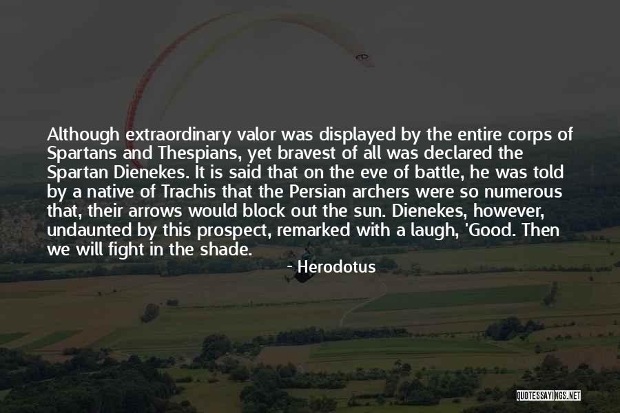 The Eve Of Battle Quotes By Herodotus