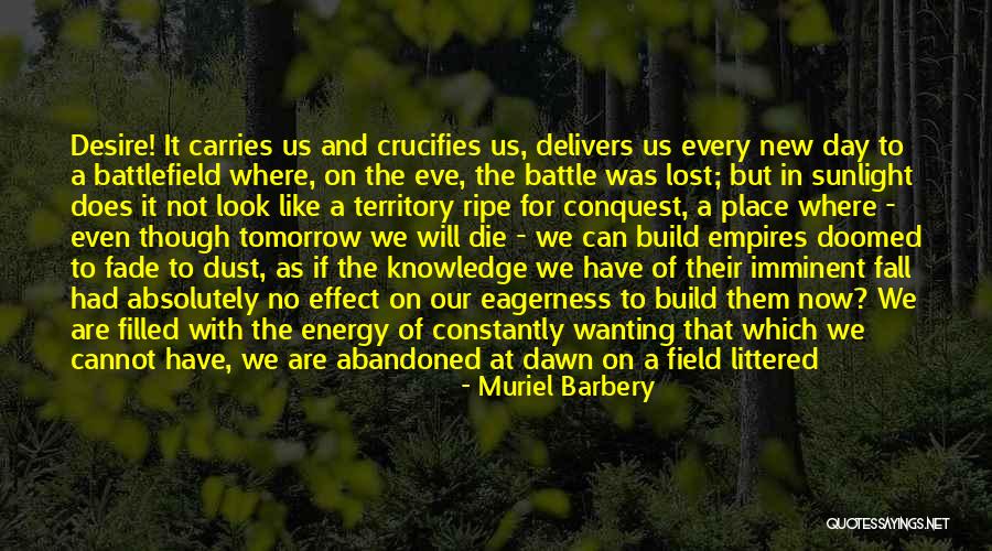 The Eve Of Battle Quotes By Muriel Barbery