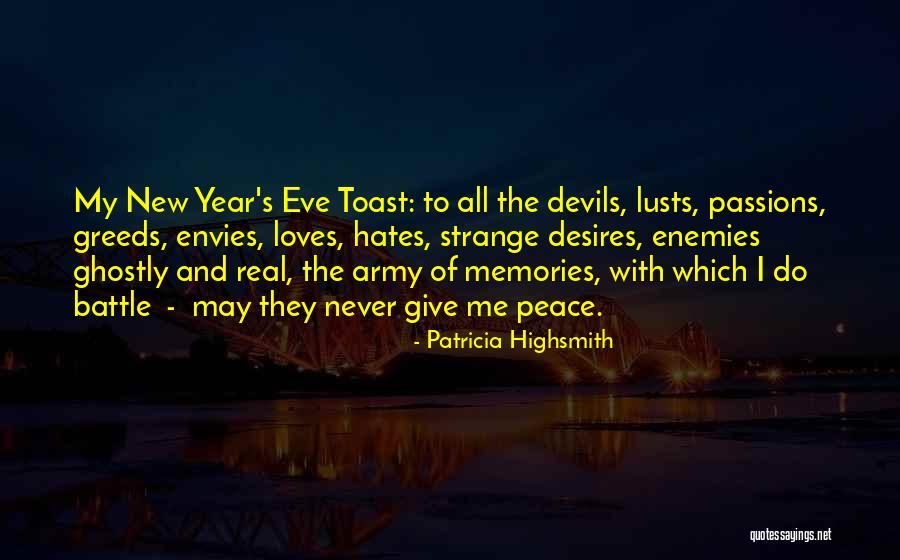 The Eve Of Battle Quotes By Patricia Highsmith