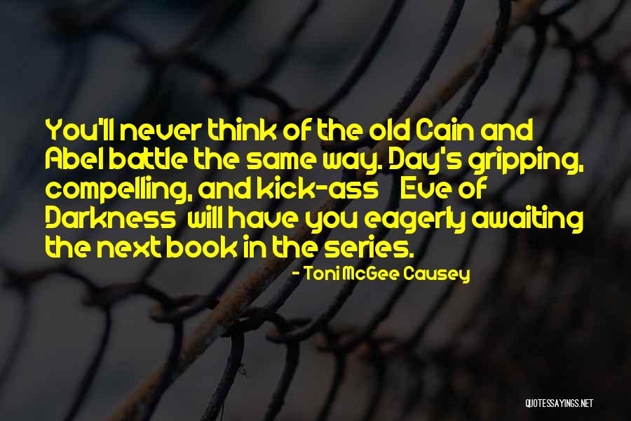 The Eve Of Battle Quotes By Toni McGee Causey The Eve Of Battle Quotes By Toni McGee Causey
