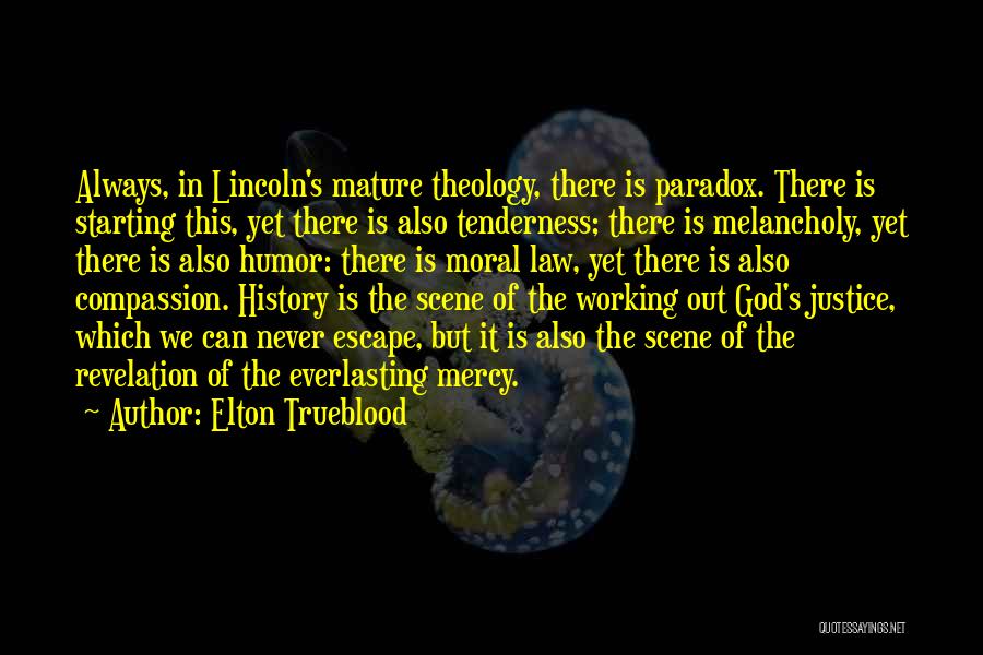 The Everlasting God Quotes By Elton Trueblood