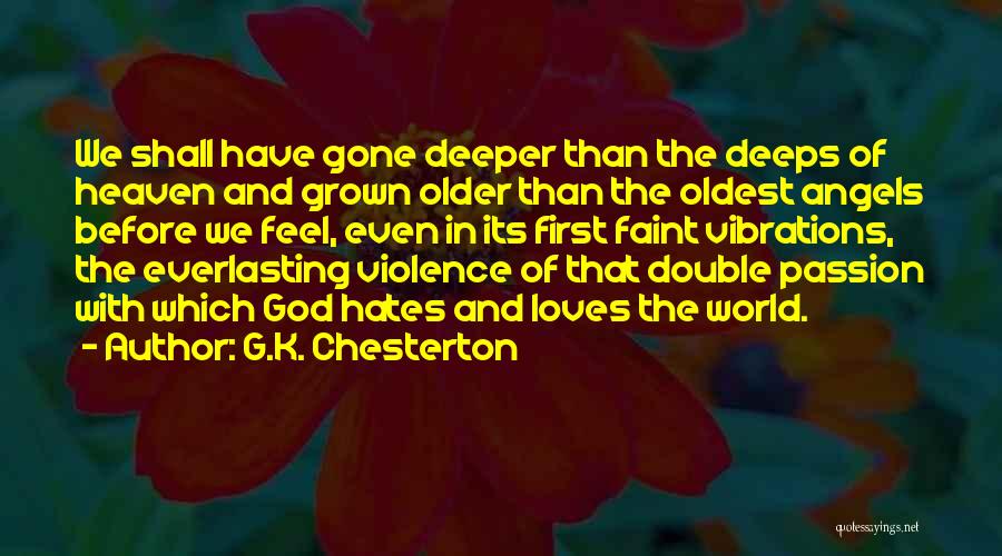 The Everlasting God Quotes By G.K. Chesterton