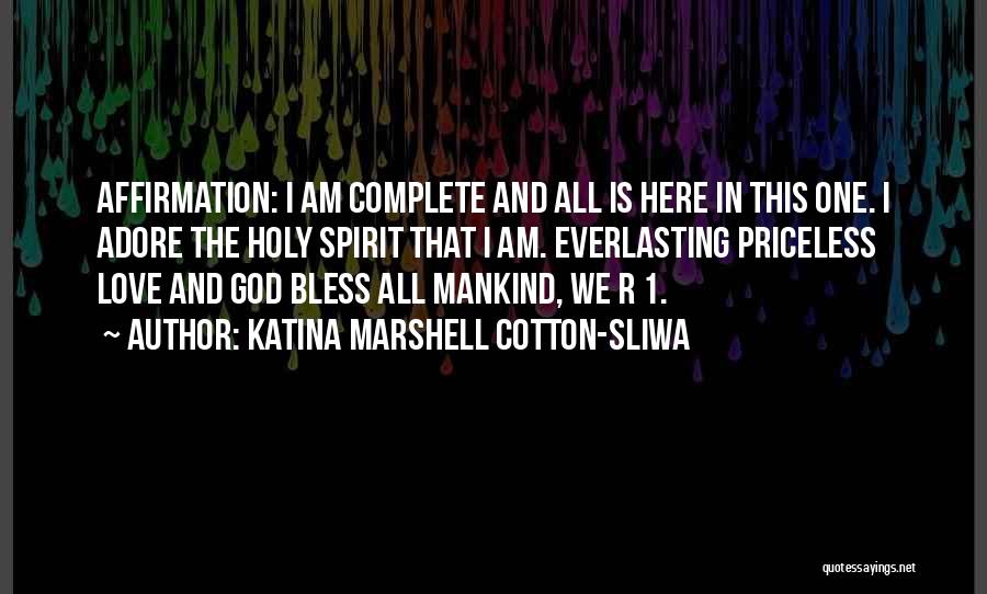 The Everlasting God Quotes By Katina Marshell Cotton-Sliwa