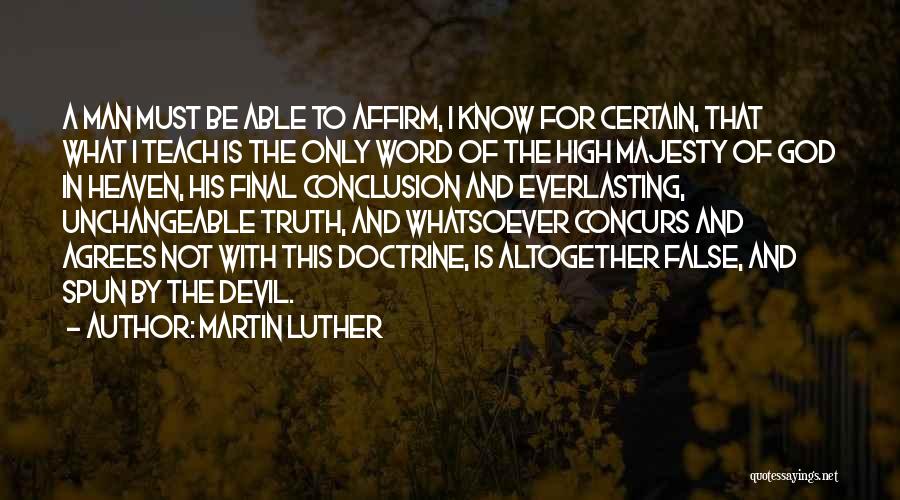 The Everlasting God Quotes By Martin Luther