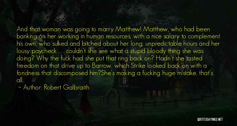 The Evil Hours Quotes By Robert Galbraith