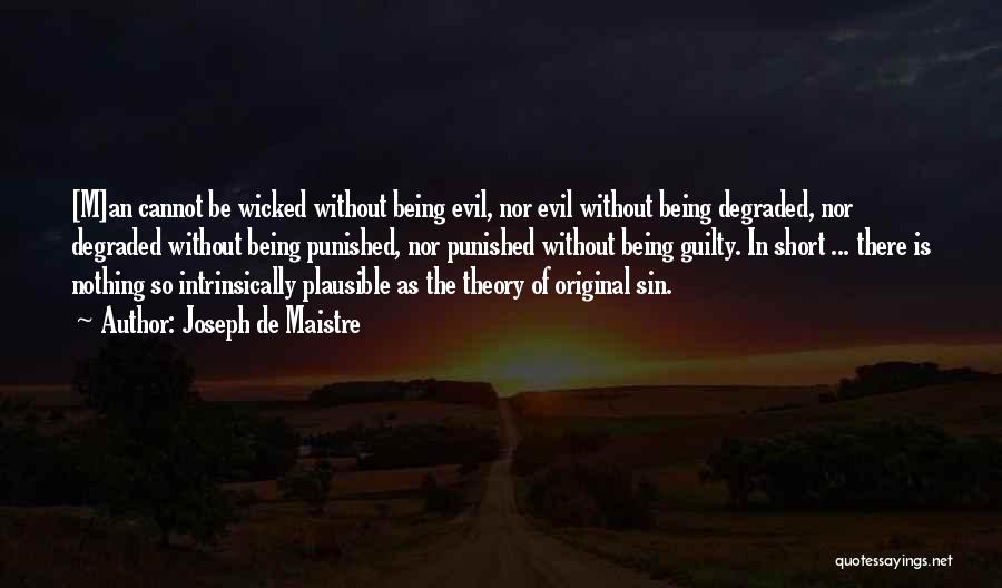 The Evil Of Religion Quotes By Joseph De Maistre