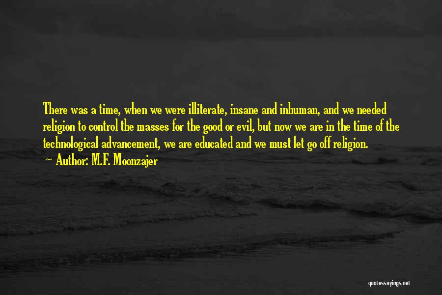 The Evil Of Religion Quotes By M.F. Moonzajer
