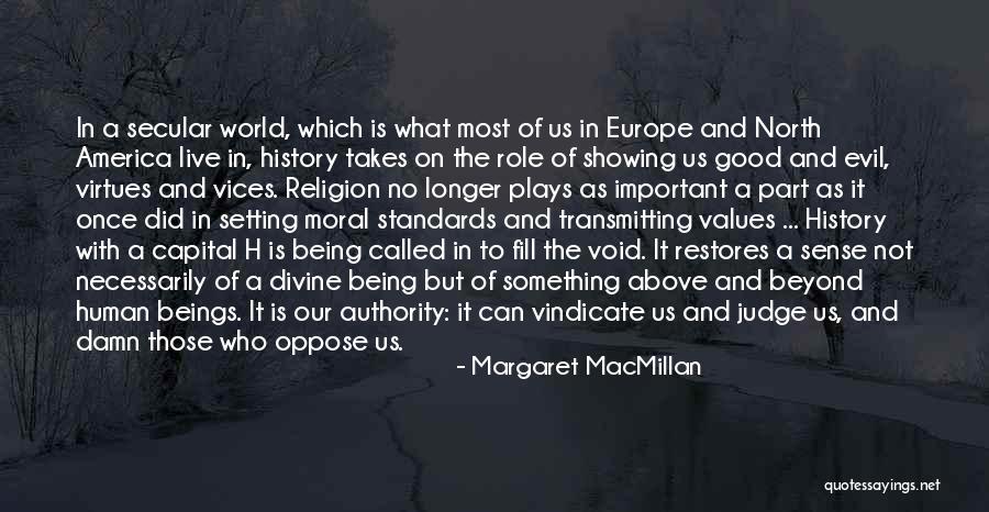 The Evil Of Religion Quotes By Margaret MacMillan