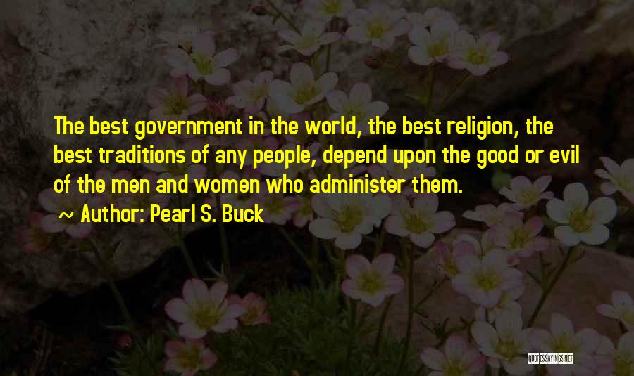 The Evil Of Religion Quotes By Pearl S. Buck