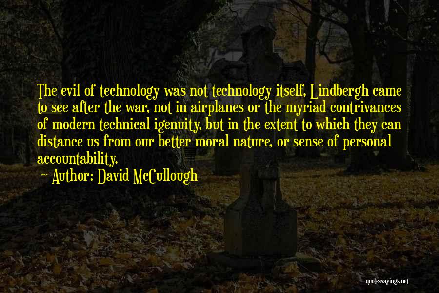 The Evil Of Technology Quotes By David McCullough