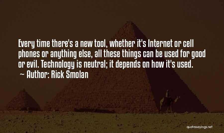The Evil Of Technology Quotes By Rick Smolan