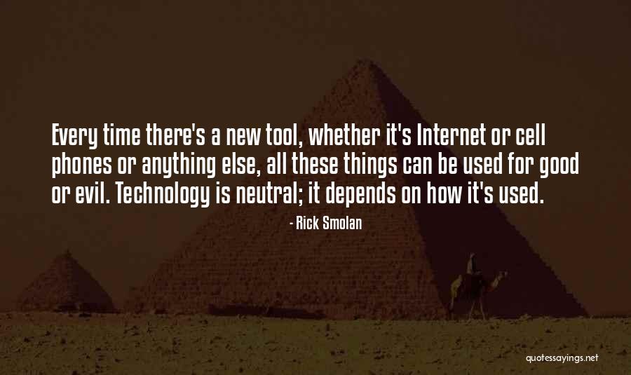 The Evil Of Technology Quotes By Rick Smolan