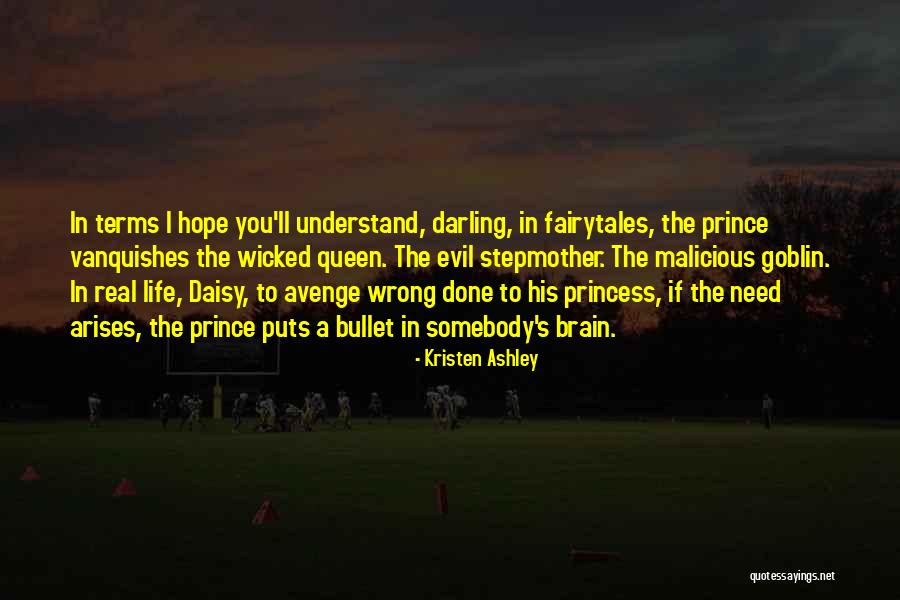 The Evil Queen Quotes By Kristen Ashley The Evil Queen Quotes By Kristen Ashley