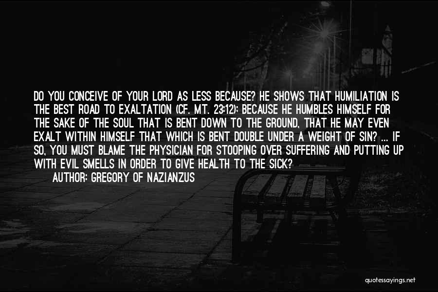 The Evil Within Quotes By Gregory Of Nazianzus