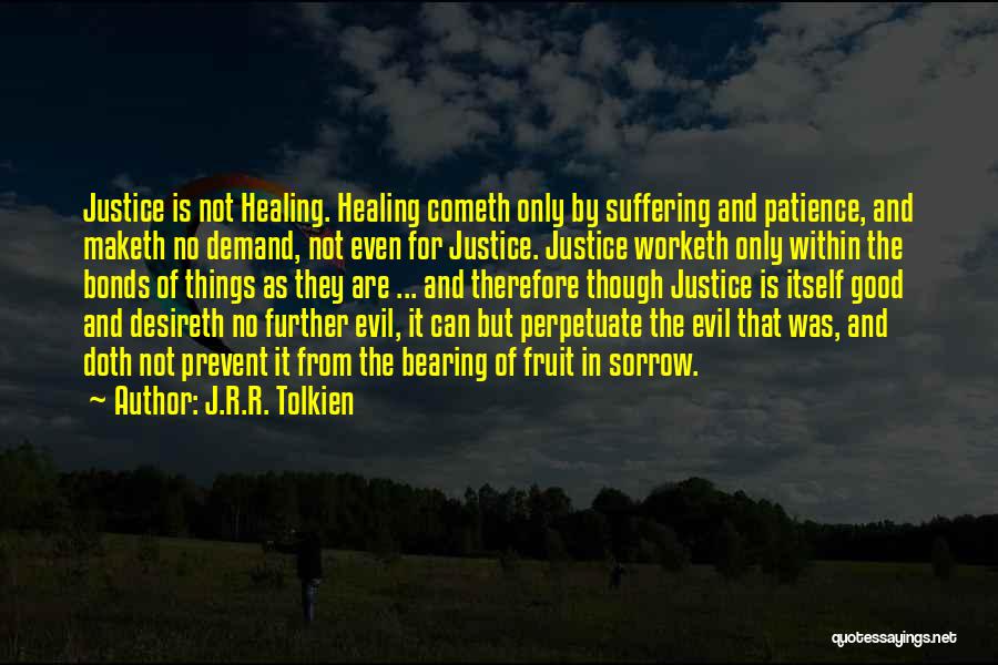 The Evil Within Quotes By J.R.R. Tolkien