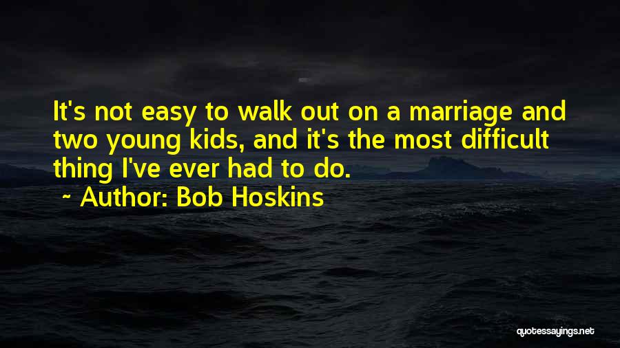 The Evilness Of Money Quotes By Bob Hoskins