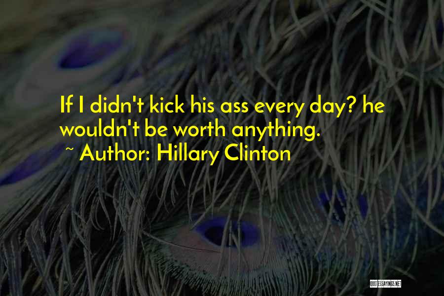 The Evilness Of Money Quotes By Hillary Clinton
