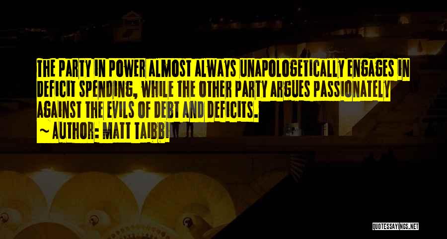 The Evils Of Power Quotes By Matt Taibbi