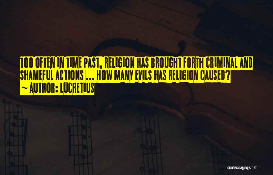 The Evils Of Religion Quotes By Lucretius