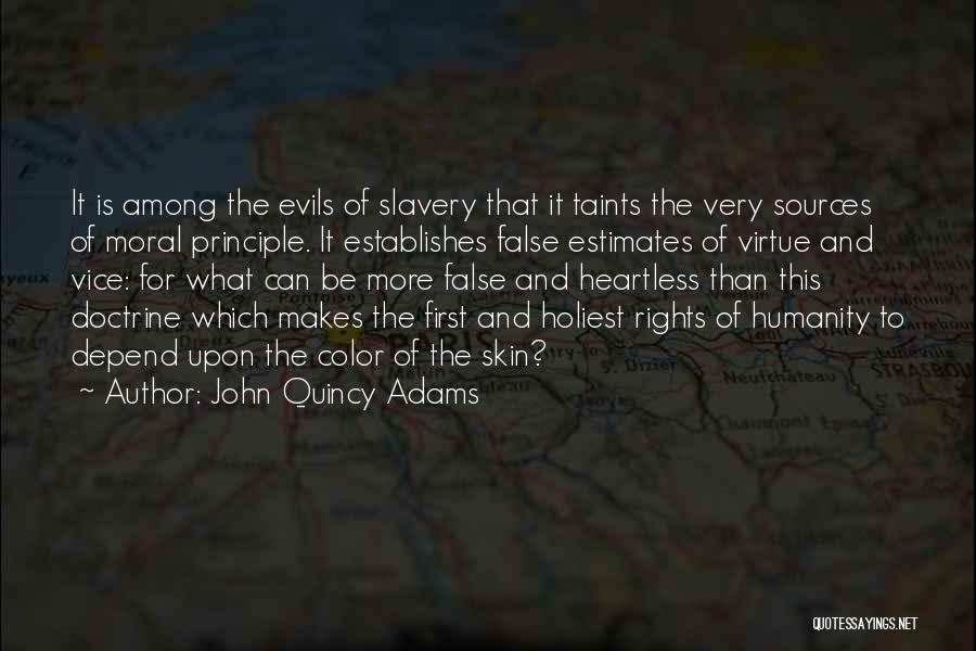 The Evils Of Slavery Quotes By John Quincy Adams