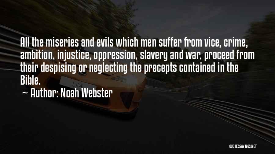 The Evils Of Slavery Quotes By Noah Webster