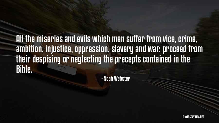 The Evils Of Slavery Quotes By Noah Webster