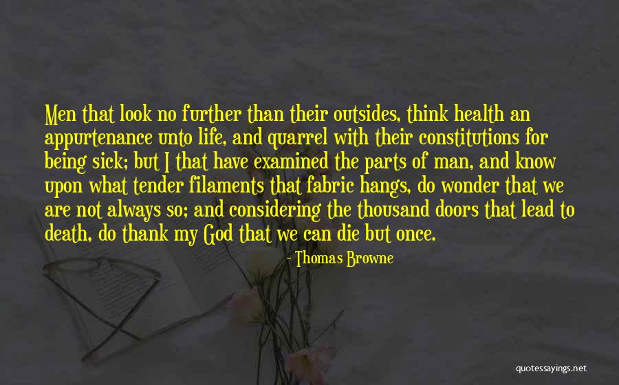 The Examined Life Quotes By Thomas Browne The Examined Life Quotes By Thomas Browne