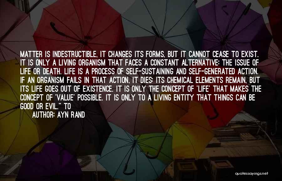 The Existence Of Good And Evil Quotes By Ayn Rand