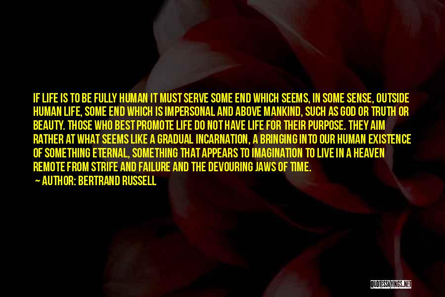 The Existence Of Heaven Quotes By Bertrand Russell