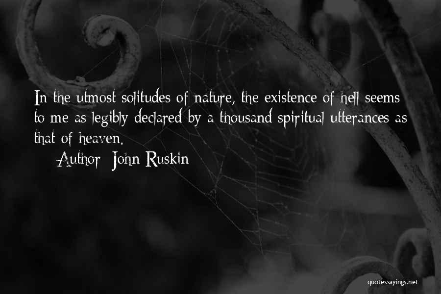 The Existence Of Heaven Quotes By John Ruskin