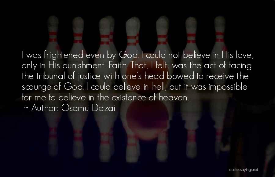 The Existence Of Heaven Quotes By Osamu Dazai