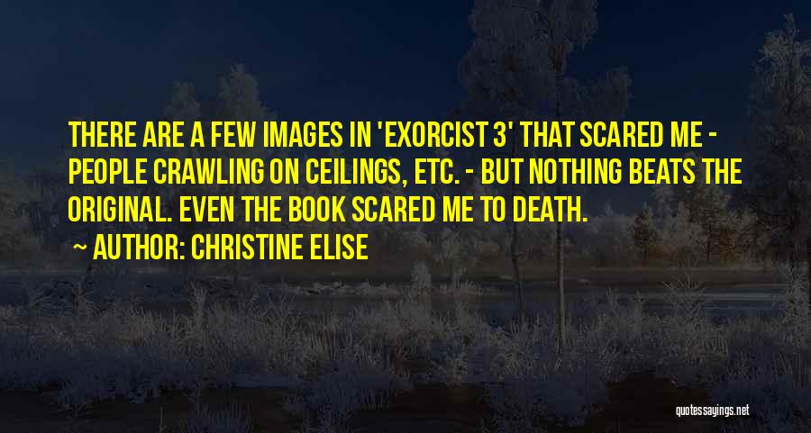 The Exorcist Quotes By Christine Elise