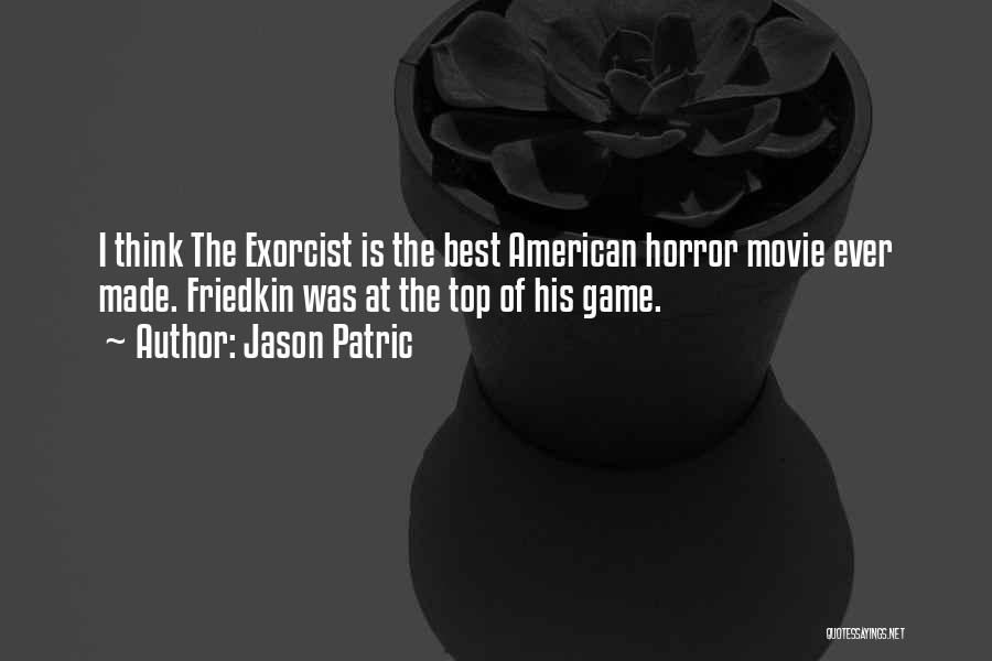 The Exorcist Quotes By Jason Patric