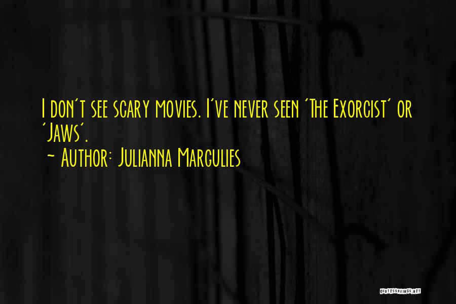 The Exorcist Quotes By Julianna Margulies