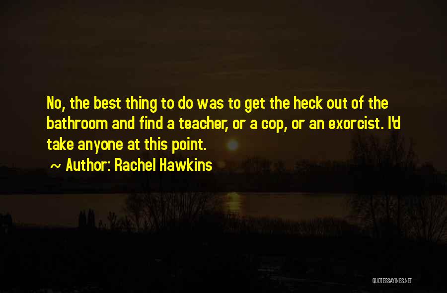 The Exorcist Quotes By Rachel Hawkins