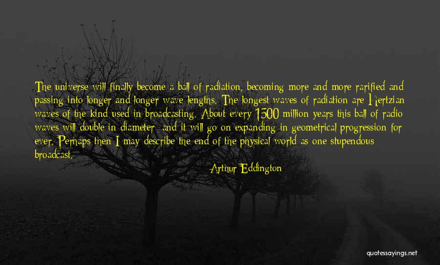 The Expanding Universe Quotes By Arthur Eddington The Expanding Universe Quotes By Arthur Eddington