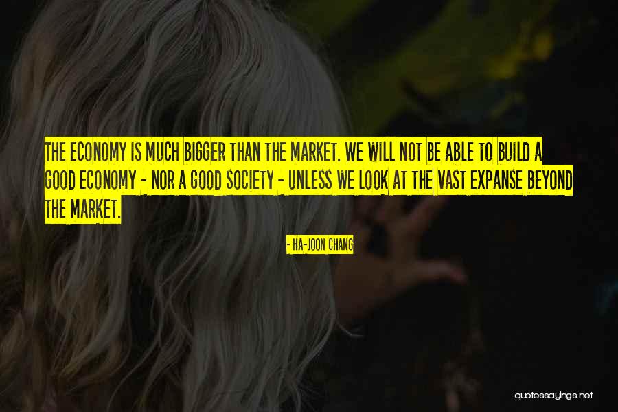 The Expanse Quotes By Ha-Joon Chang The Expanse Quotes By Ha-Joon Chang