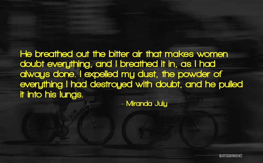 The Expelled Quotes By Miranda July The Expelled Quotes By Miranda July