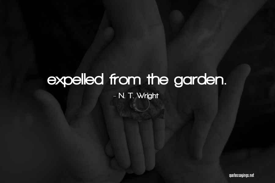 The Expelled Quotes By N. T. Wright The Expelled Quotes By N. T. Wright