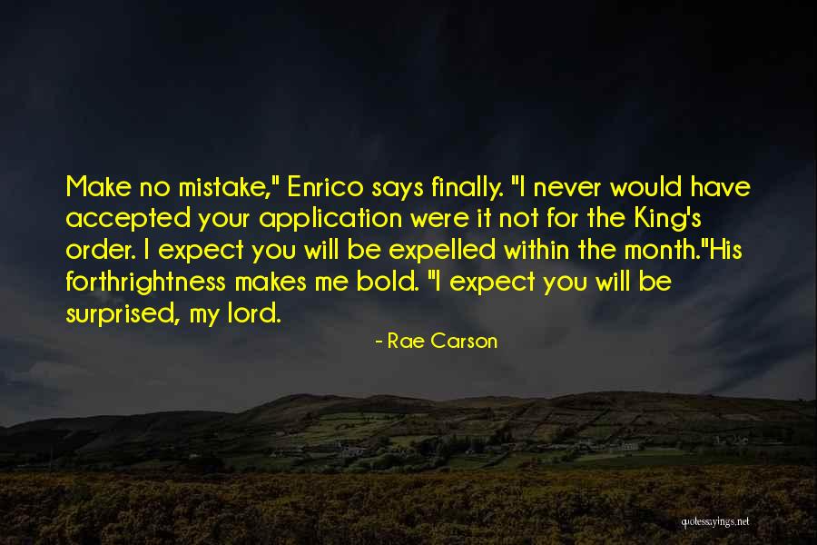 The Expelled Quotes By Rae Carson The Expelled Quotes By Rae Carson