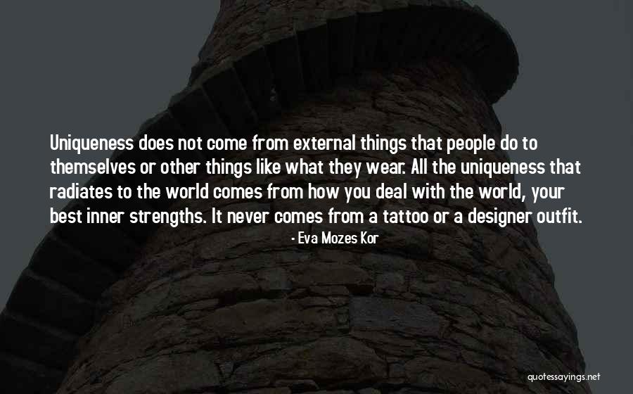 The External World Quotes By Eva Mozes Kor