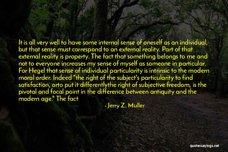 The External World Quotes By Jerry Z. Muller